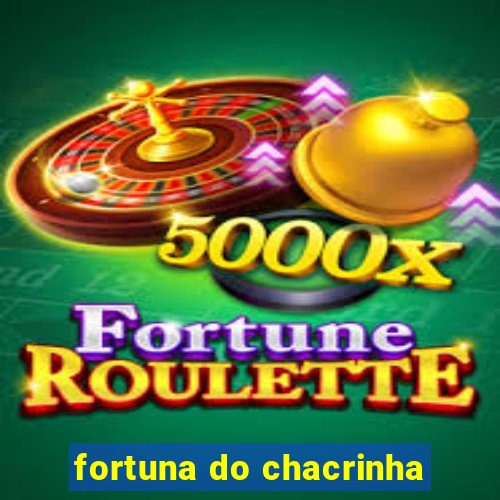 fortuna do chacrinha